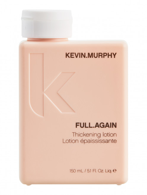 Full. Again лосьон - Hair Care,150ml Kevin Murphy - Общий вид